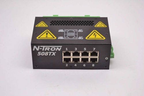 N-TRON 508TX ETHERNET SWITCH 8 PORT 10/100BASETX 10-30V-DC COMMUNICATION B492522