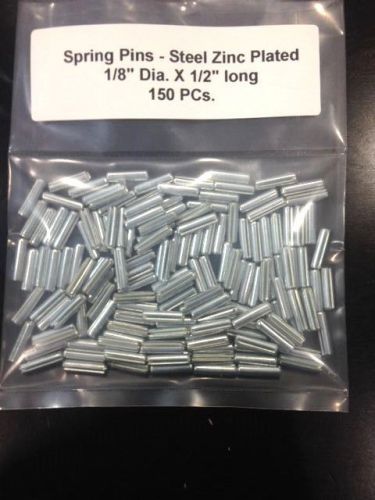 1/8&#034; Steel Spring Pin, Zinc Plated Finish, 1/8&#034; Dia X 1/2&#034; Lg. 150 PCs  per Lot