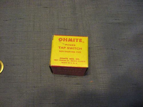 Ohmite 111-4 Power Tap Switch 10A 150V AC 4-Position  APPEARS UNUSED