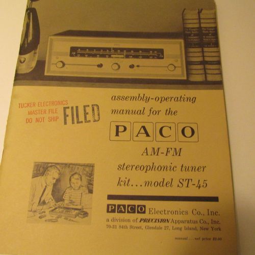 PACO ST-45 AM-FM TUNER KIT  MANUAL/SCHEMATIC/PARTS LIST/ASSEMBLY INSTRUCTIONS