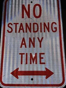 Unused 2x18 No Standing any time Parking Sign,18&#034; x 12&#034; reflective on aluminum