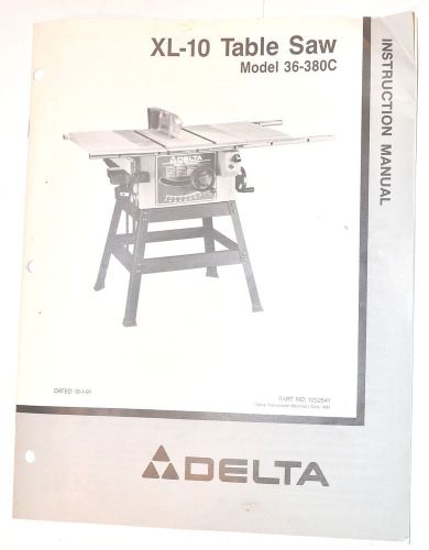 Delta INSTRUCTION MANUAL: XL-10 TABLE SAW MODEL 36-380C - 1991 edition