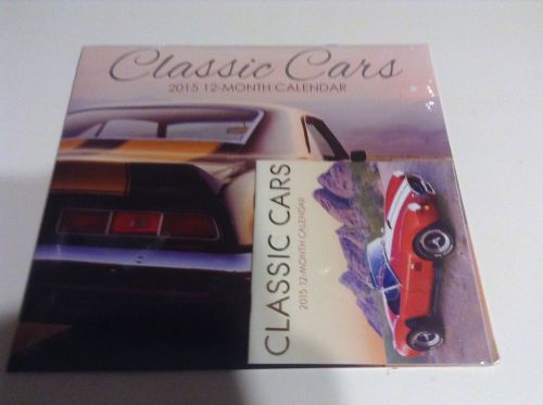 2015 12 Month CLASSIC CARS  Wall Calendar NEW SEALED / Bonus small Calendar