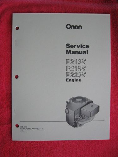 ONAN P216V, P218V, &amp; P220V ENGINE SERVICE MANUAL