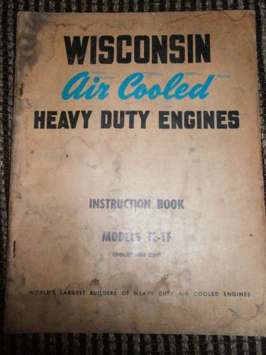 Wisconsin Air-Cooled Engine Instruction Book for Models TE-TF