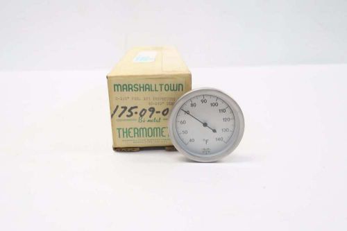 NEW MARSHALL TOWN 175-09-020 FIG 103 9 IN STEM THERMOMETER 40-140F D531569