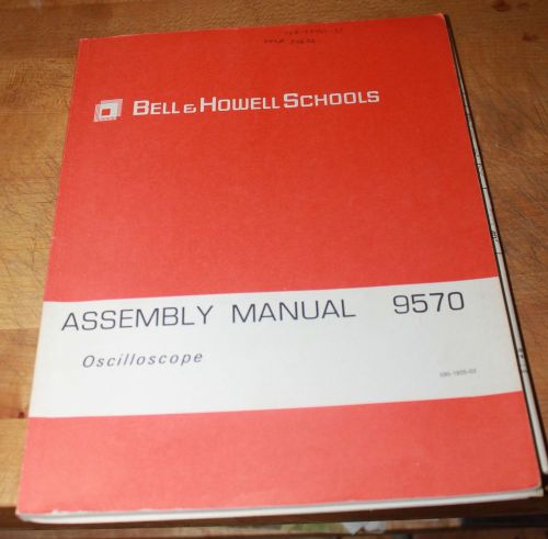 1975 Bell and Howell Schools Assembly Manual 9570 Heathkit Oscilloscope
