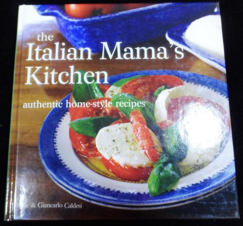 ITALIAN MAMA KITCHEN BOOK COOKING RECIPE GUIDE ITALY AUTHENTIC HOME STYLE USA US