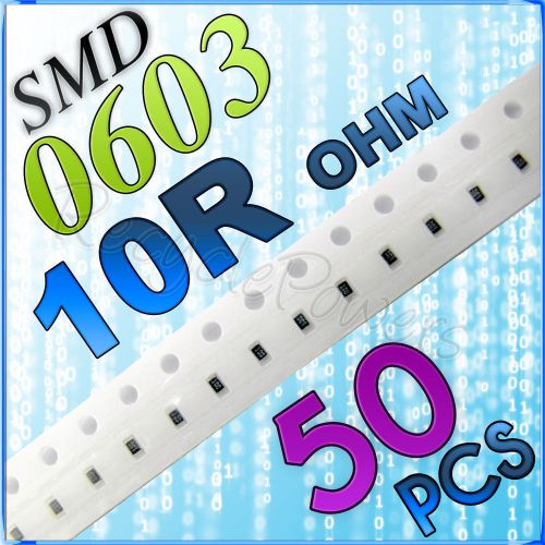 50 10R ohm ohms SMD 0603 Chip Resistors Surface Mount watts (+/-)5%