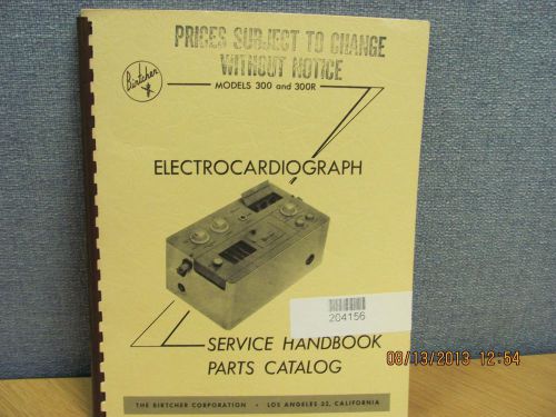 Birtcher model 300/300r: electrocardiograph service handbook w/schem #17656 for sale