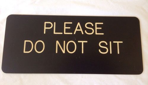 PLEASE DO NOT SIT Sign Black Resin 9.5 x 4 in Shop Business Party