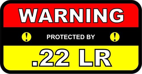2 - warning protected by .22lr  2x4 stickers ammo 22 cal firearm  b111 for sale