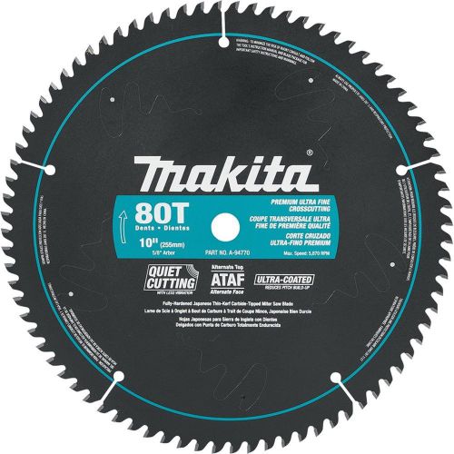 Makita A-94770 10-Inch 80 Tooth Ultra Coated Mitersaw Blade New