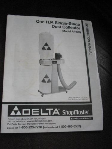 Delta Dust Collector Manual 1 H.P. Single Stage Model AP400, woodworking booklet