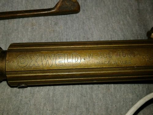 Oxweld W300 torch with tip oxygen acetylene welding