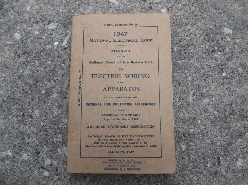 1947 National Electrical Code Book National Board Fire Underwriters NBFU no. 70