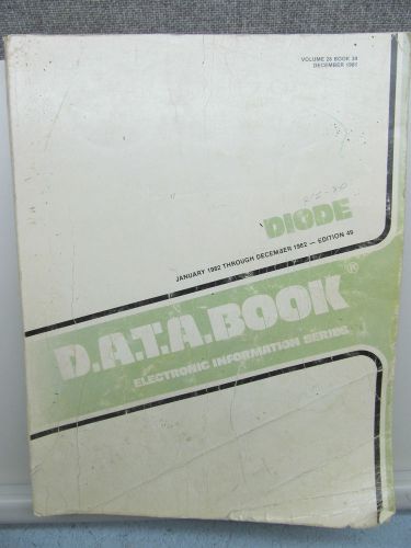 DATA BOOK DIODE EDITION 49 1981 ELECTRONIC INFORMATION SERIES