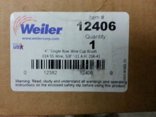 WEILER 12406 4&#034; SS SINGLE ROW WIRE CUP BRUSH .014 WIRE, 5/8&#034; - 11 A.H.
