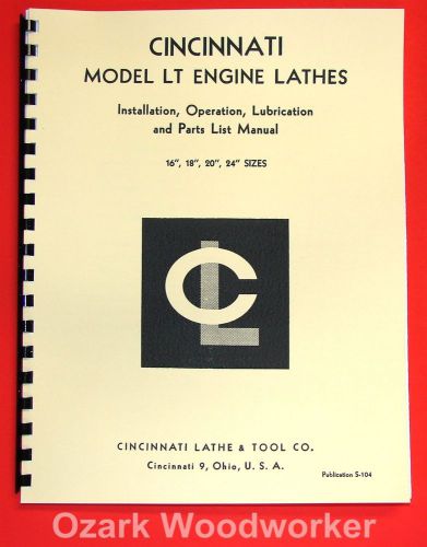 CINCINNATI Model LT 16&#034;,18&#034;,20&#034;,24&#034; Metal Lathes Instruction &amp; Parts Manual 1023