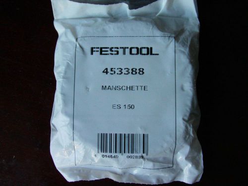 Genuine Festool manschette #453388 for ES 150 Rotary sander