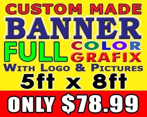 5ft x 8ft Full Color Custom Made Banner