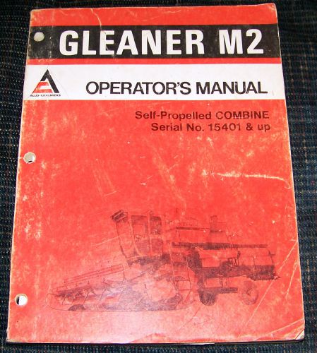Allis Chalmers Operators Manual  Gleaner M2 Self Propelled Combine