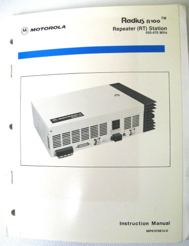 Manual For MOTOROLA Radius R100 Repeater UHF 450-470 MHZ  2-10W &amp; 25W   PL +DPL
