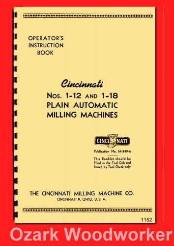 Cincinnati nos 1-12 1-18 plain automatic milling machine ea operator manual 1152 for sale