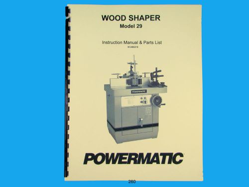 Powermatic  Model 29 Spindle Shaper Instruction &amp; Parts List Manual *260