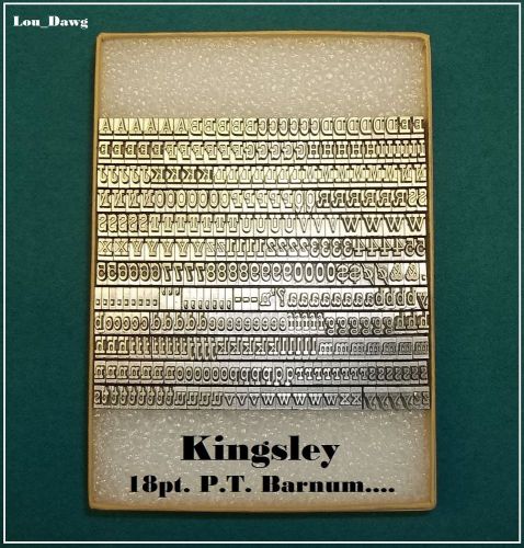 Kingsley Machine Type, ( 18pt. P.T. Barnum Caps , Lower Case &amp; Numerals... + )