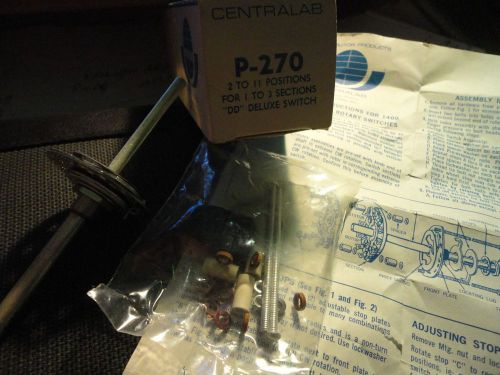 1PC CENTRALAB P-270  2-11 POSITIONS FOR 1TO 3 SECTIONS &#034;DD&#039; DELUXE SWITCH