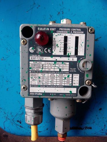 Allen Bradley Pressure Control Series A CAT#836T-T253J Bulletin 836T