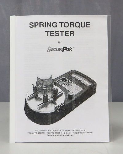 SecurePak Spring Torque Tester Owners Manual &amp; Parts List
