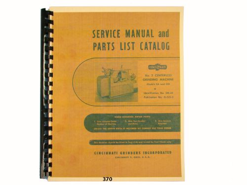 Cincinnati no. 2 centerless grinder models ea &amp; om service &amp; parts manual *370 for sale