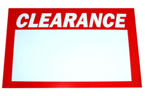 7&#034; X 11&#034; Pre-Printed &#034;Clearance&#034; Sign - 25 Pieces