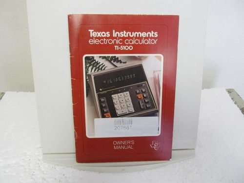 Texas Instruments TI-5100 Electronic Calculator Owner&#039;s Manual