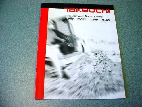 Takeuchi TL220, TL230, TL240, TL250 Compact Track Loaders Brochure