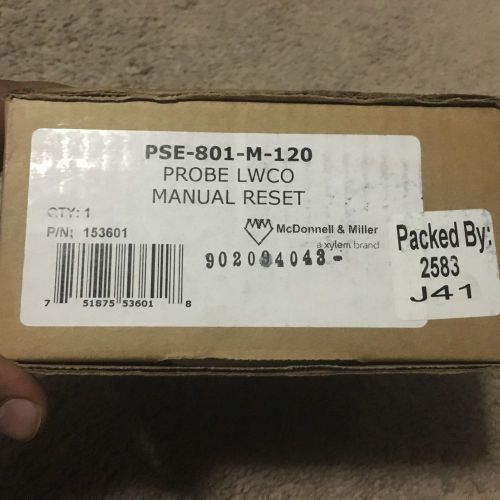 McDonnell &amp; Miller PS-801-m-120 Probe Control LOW WATER CUT-OUT Part # 153601