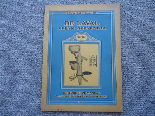 Original 1930 &#034;De Laval Cream Separator Instruction Manual&#034; NICE!