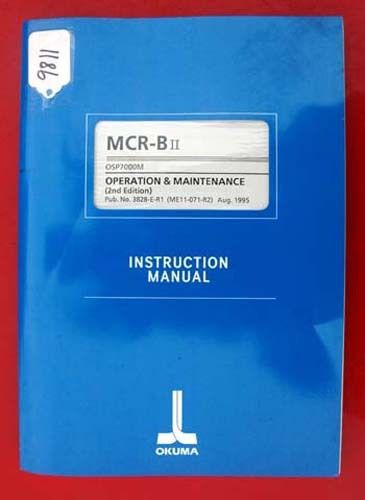 Okuma MCR-BII Operation &amp; Maintenance Manual 3828-E-R1 (ME11-071-R2) Inv 9811