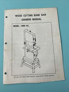 Wood Cutting Band Saw Owners Manual  Model WBS-15L