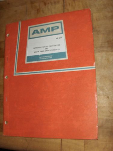 Amp introduction to fiber optics and amp* fiber optic products hb5444 for sale