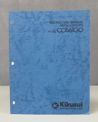 Kikusui Model COS6100 Oscilloscope Instruction Manual