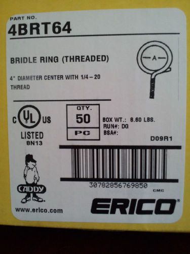 New (Box of 50) Caddy Erico 4&#034; Bridle Rings 4BRT64 (Threaded)