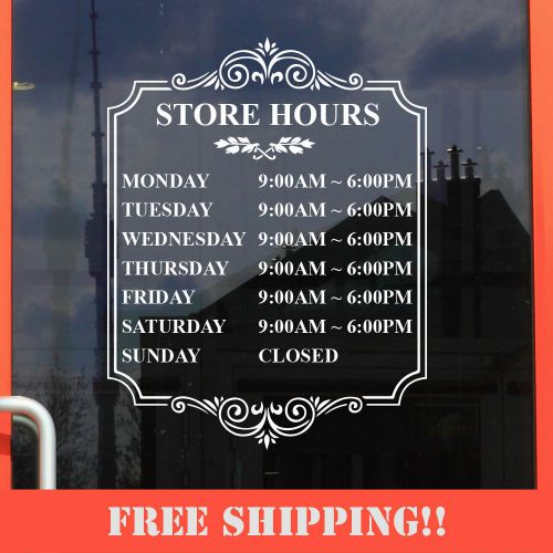 11&#034;Hx8.5&#034;W STORE HOURS CUSTOM WINDOW DECAL BUSINESS SHOP Storefront VINYL Ver10