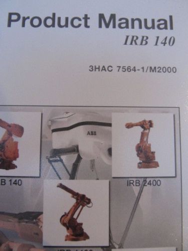 ABB Robot IRB 140 Product Manual 3HAC 7564-1/M2000