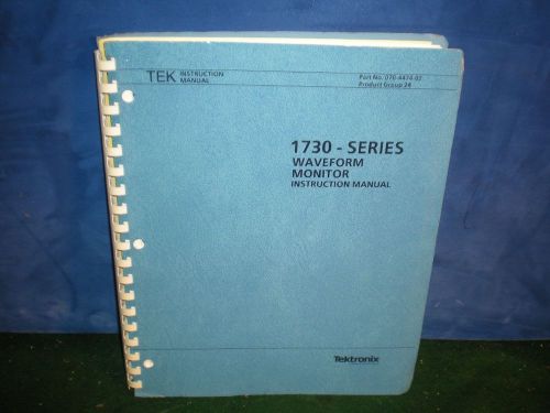 Tektronix Instruction Manual 1730 Series Waveform Monitor JUN 1987 070-4474-02