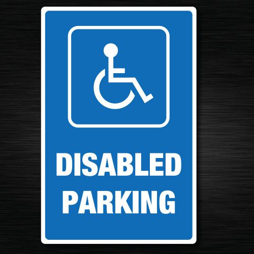 Disabled parking only Sign water &amp; fade proof 7 year vinyl 290mmx x190mm
