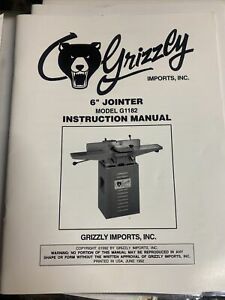 Grizzly 6” Jointer model G1182 June 1992 Instruction Manual