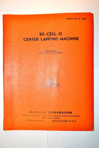 EX-CELL-O CENTER LAPPING MACHINE Manual INSTALL OPERATE MAINTENANCE Book  #RR457